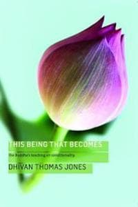 This Being, That Becomes