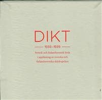 Dikt 1593-1939 : svensk och finlandssvensk lyrik i uppläsning av svenska och finlandssvenska skådespelare