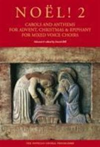 Noël! Carols And Anthems For Advent, Christmas