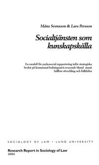 Socialtjänsten som kunskapskälla, En modell för psykosocial rapportering inför strategiska beslut på kommunal ledningsnivå avseende bland annat hållbar utveckling och folkhälsa