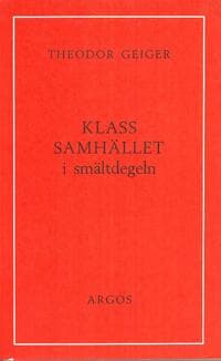 Klassamhället i smältdegeln