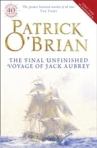 Final Unfinished Voyage of Jack Aubrey