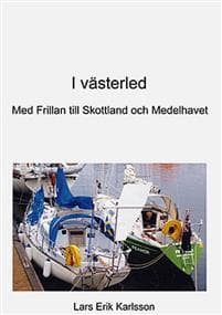 I västerled : med Frilan till Skottland och Medelhavet