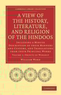 A View of the History, Literature, and Religion of the Hindoos