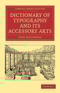 Dictionary of Typography and its Accessory Arts