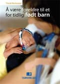 Miniatyrbilde 2 av 2: Å være foreldre til et for tidlig født barn