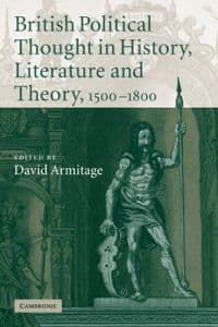 British Political Thought in History, Literature and Theory, 1500–1800