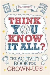 Think You Know it All?