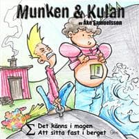 Munken & Kulan SIGMA, Det känns i magen ; Att sitta fast i berget