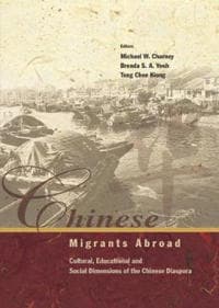 Chinese Migrants Abroad: Cultural, Educational, And Social Dimensions Of The Chinese Diaspora