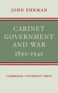 Cabinet Government and War, 1890–1940