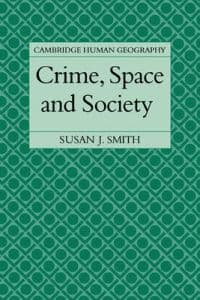 Crime, Space and Society