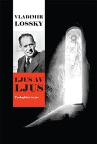 Ljus av ljus : teologiska texter
