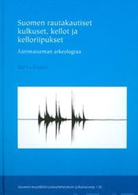 Suomen rautakautiset kulkuset, kellot ja kelloriipukset