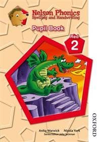 Nelson Phonics Spelling and Handwriting Pupil Book Red 2