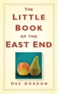 The Little Book of the East End