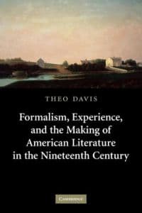 Formalism, Experience, and the Making of American Literature in the Nineteenth Century