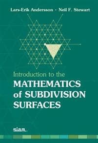 Introduction to the Mathematics of Subdivision Surfaces