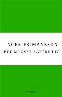 Ett mycket bättre liv