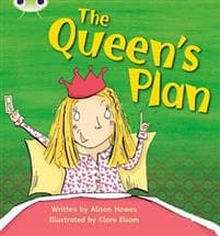 Bug Club Phonics - Phase 3 Unit 9: The Queen's Plan