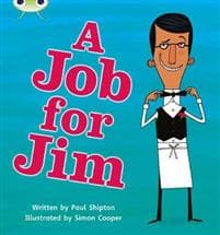 Bug Club Phonics - Phase 4 Unit 12: A Job for Jim