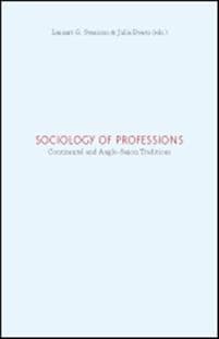 Sociology of professions : continental and Anglo-Saxon traditions