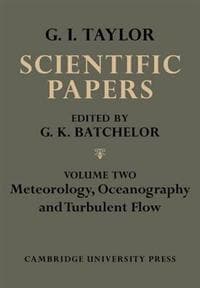 The Scientific Papers of Sir Geoffrey Ingram Taylor