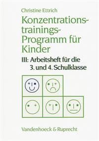 Konzentrationstrainings-Programm Fur Kinder. III: 3. Und 4. Schulklasse