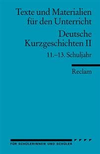 Deutsche Kurzgeschichten 2. 11. - 13. Schuljahr
