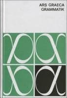 Ars Graeca. Griechische Sprachlehre. Grammatik