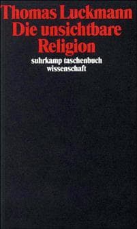 Die unsichtbare Religion