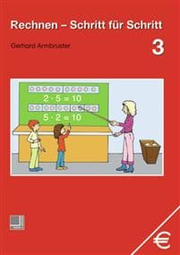 Rechnen Schritt für Schritt 3. Schülerbuch