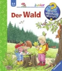 Wieso? Weshalb? Warum? junior, Band 6: Der Wald
