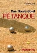 Das Boule-Spiel Pétanque