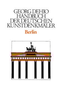 Dehio - Handbuch Der Deutschen Kunstdenkmäler / Berlin