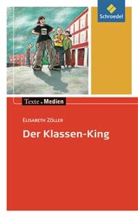 Der Klassen-King. Textausgabe mit Materialteil