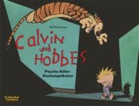 Calvin & Hobbes 09 - Psycho-Killer-Dschungelkatze