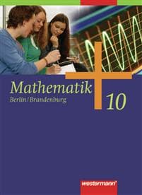 Mathematik 10. Schulbuch. Sekundarstufe 1. Berlin, Brandenburg