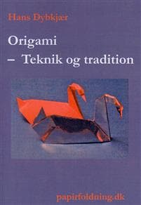 Origami - Teknik og tradition