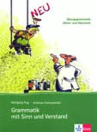 Grammatik mit Sinn und Verstand