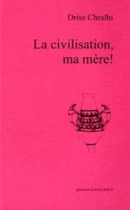 La civilisation, ma mère