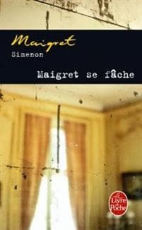 Maigret se fache