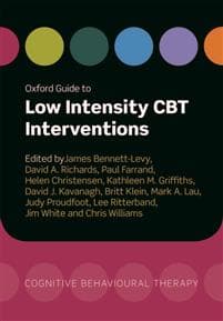 Oxford Guide to Low Intensity CBT Interventions