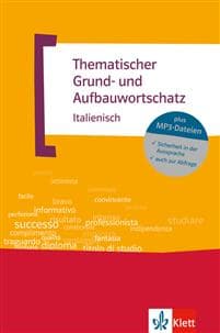 Thematischer Grund- und Aufbauwortschatz Italienisch