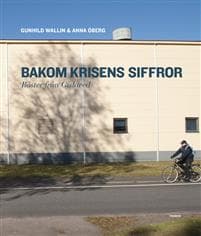 Bakom krisens siffror : röster från Gislaved