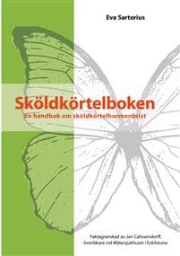 Sköldkörtelboken : en handbok om sköldkörtelhormonbrist