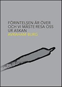 Förintelsen är över och vi måste resa oss ur askan