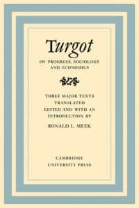 Turgot on Progress, Sociology and Economics