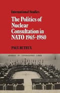 Miniatyrbillede 1 af 2: The Politics of Nuclear Consultation in NATO 1965–1980