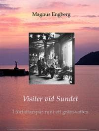 Visiter vid sundet : i författarspår runt ett gränsvatten